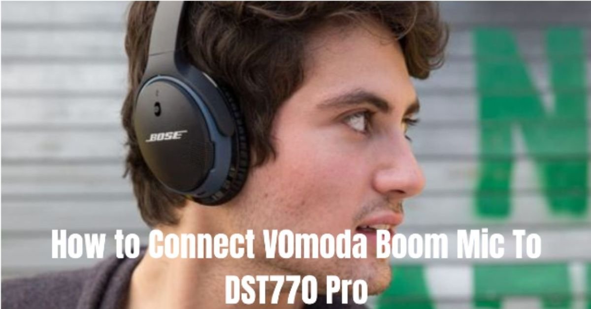 how to connect v0moda boom mic to dst770 pro