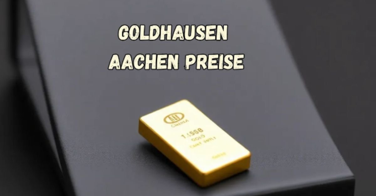 goldhausen aachen preise